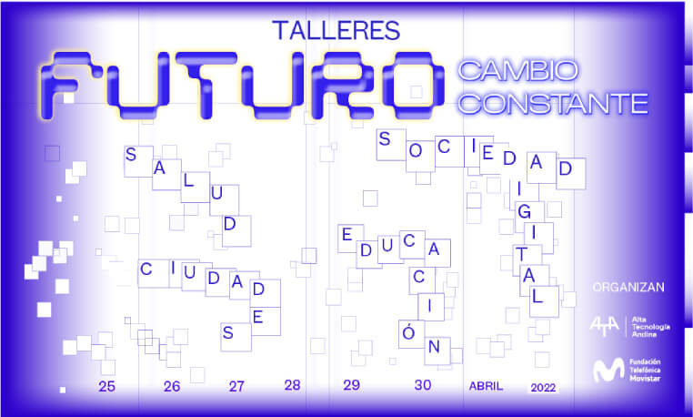 FUTURO: Cambio Constante. Talleres