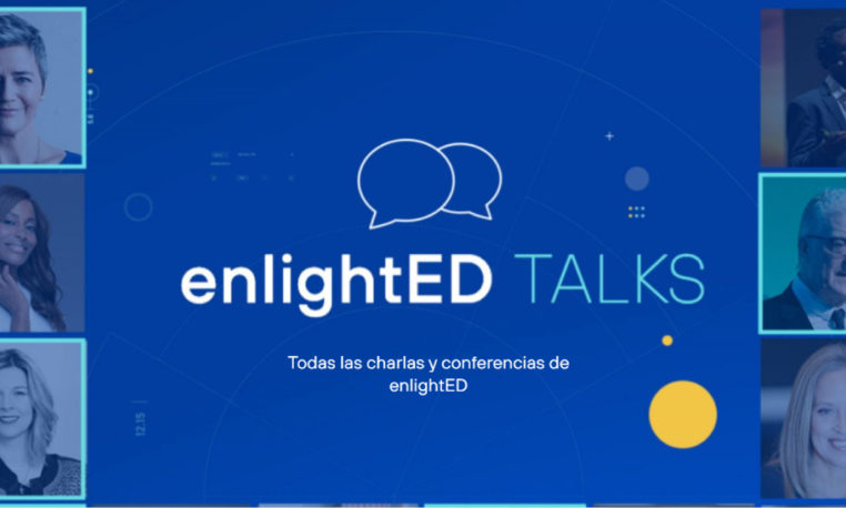 enlightED Talks, el espacio digital que recoge las mejores reflexiones sobre educación, tecnología e innovación